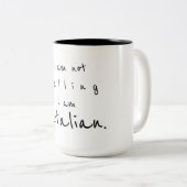 ik wil niet schreeuwen dat ik italiaans ben tweekleurige koffiemok (Voorkant rechts)