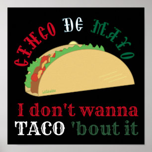 IK WIL NIET TACO OVER IT cinco de mayo gift Poster