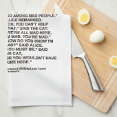 Ik wil niet tussen Mad Mensen Alice Wonderland gaa Theedoek (Quarter Fold)