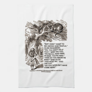 Ik wil niet tussen Mad Mensen Alice Wonderland gaa Theedoek