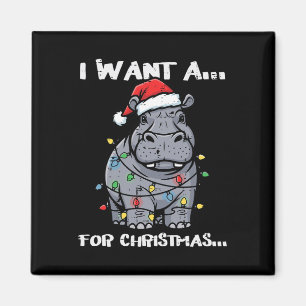 Ik wil nijlpaard voor kerst grappige kerst dieren magneet