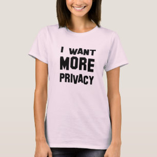 ik wil privacy in shirt