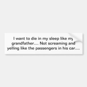 Ik wil sterven bumpersticker