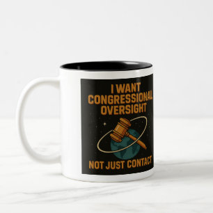 "Ik wil toezicht van het Congres, niet alleen cont Tweekleurige Koffiemok