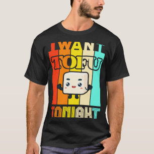 Ik wil Tofu Tonight Vegetarian Vegan T-shirt