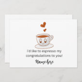 Ik wil u graag mijn felicitaties espresso aan aankondiging (Voorkant / Achterkant)