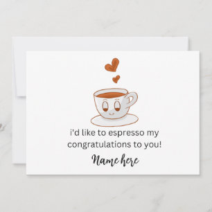 Ik wil u graag mijn felicitaties overbrengen en aankondiging