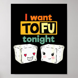 Ik wil vanavond tofu, grappige veganist poster