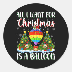 Ik wil voor Kerstmis is een ballon kerstboomlichte Ronde Sticker