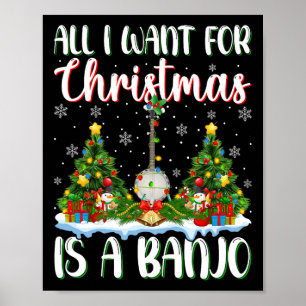 Ik wil voor Kerstmis is een banjo kerstboom lichte Poster