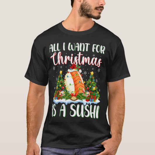 Ik wil voor Kerstmis is een sushi kerstboom lichte T-shirt (Voorkant)