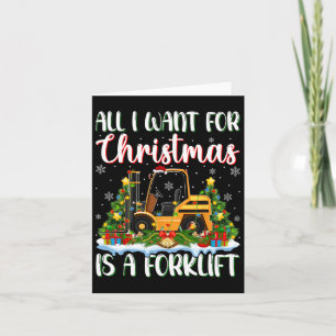 Ik wil voor Kerstmis is een vorkheftruck Xmas Tree Kaart