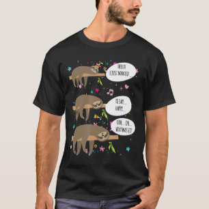 Ik wilde alleen maar zeggen Luie Luiaard Liefhebbe T-shirt