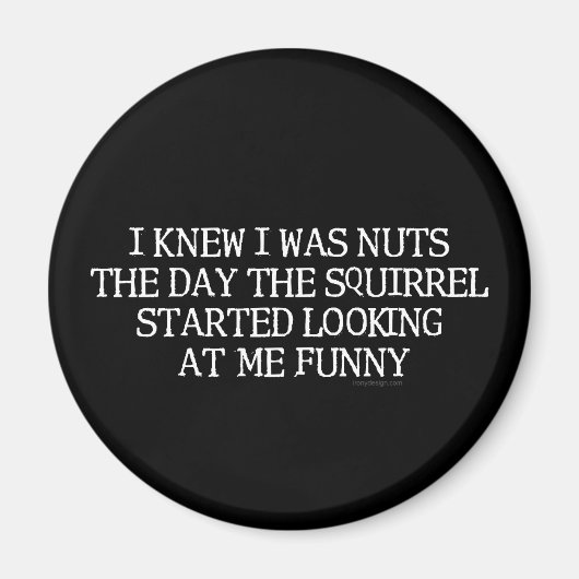 Ik wist dat ik Nuts was Magneet (Voorkant)