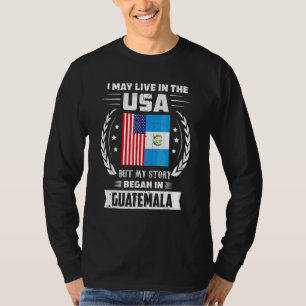 Ik woon misschien in de VS, maar mijn verhaal bego T-shirt