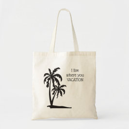 Ik woon waar je vakantie-tas woont tote bag