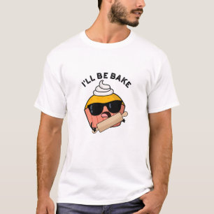 Ik Word Bakker Funny Cupcake Woordspeling T-shirt