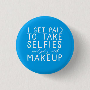 Ik word betaald om selfies te nemen - Younique Ronde Button 3,2 Cm