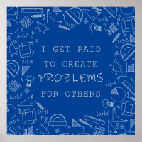 Ik word betaald voor Creëer problemen Funny Wiskun