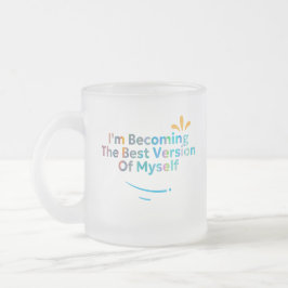 Ik word de beste versie van mezelf matglas koffiemok