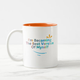 Ik word de beste versie van mezelf tweekleurige koffiemok