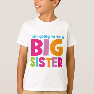 Ik word een Big Sister T-shirt