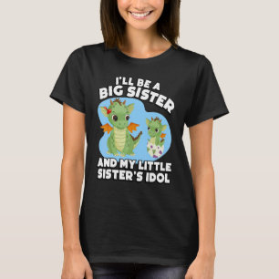 Ik word een grote zuster en mijn kleine zuster's I T-shirt