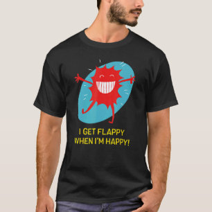 Ik word Flappy als ik blij ben Grappig Autisme T-shirt