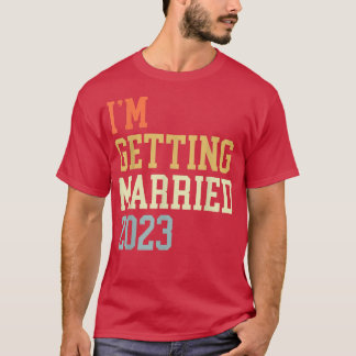 Ik word gehuwd in 2023 voor vrouwen in de Grooms-M T-shirt