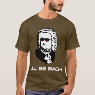 Ik word Johann Sebastian Bach T-shirt