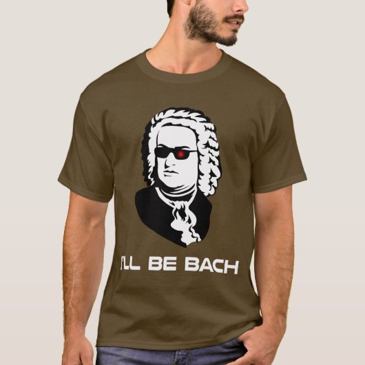 Ik word Johann Sebastian Bach T-shirt (Voorkant)