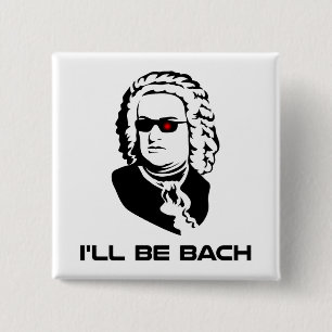 Ik word Johann Sebastian Bach Vierkante Button 5,1 Cm