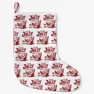 Ik word later vrolijk Funny Santa Kersthumor Kleine Kerstsok