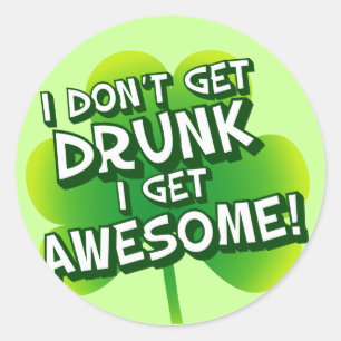 Ik word niet Drink als ik Geweldige word Ronde Sticker