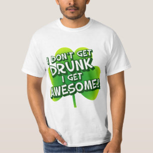 Ik word niet Drink als ik Geweldige word T-shirt