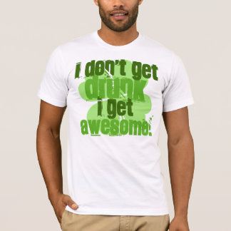 Ik word niet DRINK dat ik GEWELDIGE word. T-shirt
