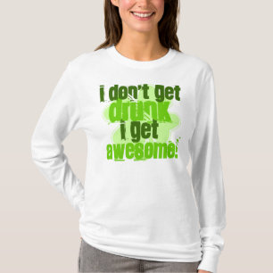 Ik word niet DRINK dat ik GEWELDIGE word. T-shirt