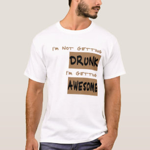 Ik Word Niet Dronken T-shirt