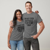 Ik word niet eens verondersteld hier te zijn vanda t-shirt (Unisex)