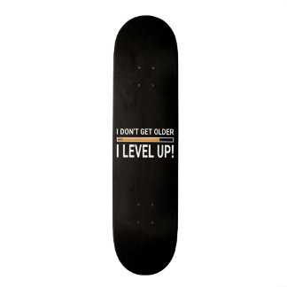 Ik word niet ouder - ik ben hoger. skateboard