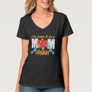 Ik word weer een moeder. t-shirt