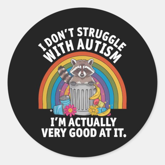Ik worstel niet met autisme, ik ben eigenlijk heel ronde sticker (Voorkant)