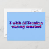 Ik wou dat Al Franken mijn senator was Briefkaart (Voorkant / Achterkant)