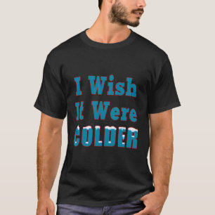 Ik wou dat het koudere sneeuwvlokken wintersneeuw t-shirt