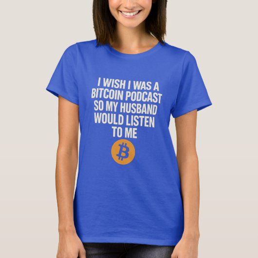 "Ik wou dat ik een Bitcoin Podcast was" Grappig Gr T-shirt (Voorkant)