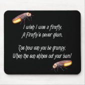 Ik wou dat ik een Firefly was Muismat (Voorkant)
