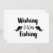 Ik wou dat ik een grappig citaat aan het vissen wa kaart (Voorkant / Achterkant)