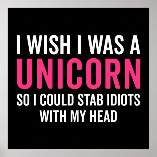 Ik wou dat ik een unicorn Funny Quote was Poster (Voorkant)