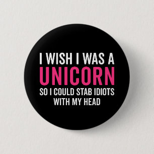 Ik wou dat ik een unicorn Funny Quote was Ronde Button 5,7 Cm