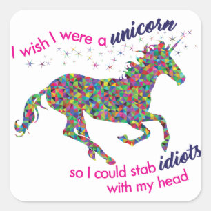 Ik wou dat ik een Unicorn was... Square Sticker